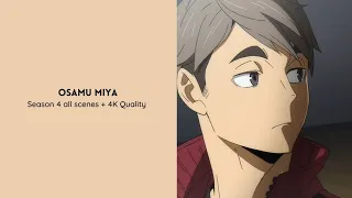 Osamu Miya | Haikyuu season 4 all scenes + 4k Quality.      #haikyuu #karasuno #osamumiya