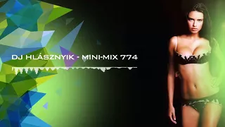 Dj Hlásznyik - Mini-mix #774 [2017] [www.djhlasznyik.hu]