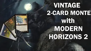 Modern Horizons 2 in every format! Vintage Champ plays 2-Card Monte with Dauthi Voidwalker!