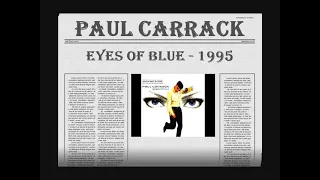 PAUL CARRACK - EYES OF BLUE - 1995 HQ