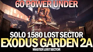 Solo 1580 Master Lost Sector Exodus Garden 2A (60 Power Under) [Destiny 2]