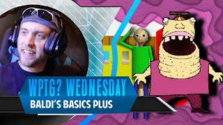 Baldis Basic Plus! Baldi is Back with New Portals! Who Picked This Game Wednesday!