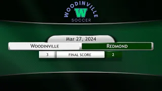 2024-03-27 Woodinville vs Redmond (3-2)