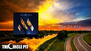 MOSAIC - Day By Day (Single) Modern Rock | The Circle Pit