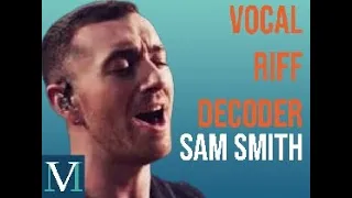 Vocal Riffs: Sam Smith