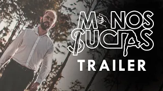 MANOS SUCIAS Trailer / Estreno 30 de Abril