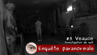 Paranormal investigation #3: Veauce castle, night investigation