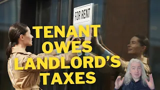 This Tenant Had To Pay His Landlord's Taxes:  $43,000!  A Lawyer Explains