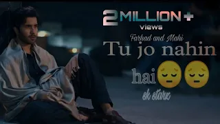 Tu_jo_nahin_hai._khuda_aur_mohabbat(farhad_and_mahi)_sad😔😔_song._new_video_khuda_2023 #tseries