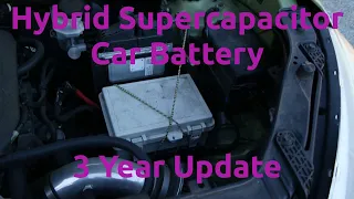 Hybrid Supercapacitor Car Battery 3 Year Update