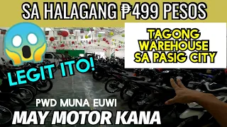 MOTORCYCLE REPOSSES | TAGONG WAREHOUSE SA PASIG CITY | SA HALAGANG 499 PESOS LANG MAY MOTOR KANA!