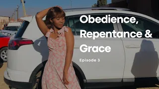 Let's talk about obedience, repentance and His grace