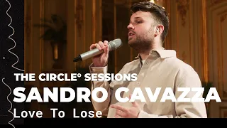 Sandro Cavazza - Love To Lose (Live) | The Circle° Sessions