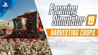 Farming Simulator 19 – Harvesting Crops Trailer | PS4