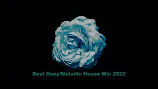 Best Of Deep/Melodic House 2022 (Mix By LAUNAR) #deep_house #newmusic #miyagi  #melodichouse