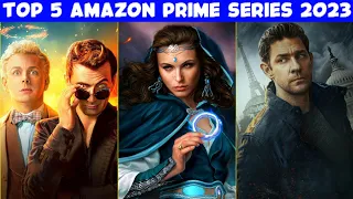 Top 5 New Amazon Prime Shows Dominating Netflix In 2023