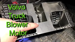 Troubleshoot and Replace Volvo Truck Cab Blower Motor
