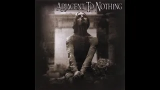 Adjacent To Nothing - Exclusive Disease