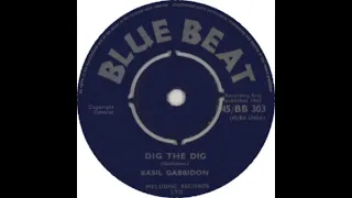 Basil Gabbidon - Dig The Dig - 1965