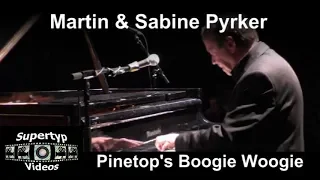 Martin & Sabine Pyrker - Pinetop's Boogie Woogie