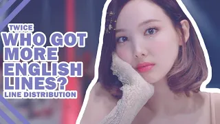 TWICE — 'Who Got More English Lines?' (Until I CAN'T STOP ME) | [Line Distribution]