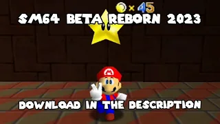 SM64 Beta Reborn 2023 (Download In Description)