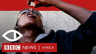 Sweet Sweet Codeine: What Happened Next? - BBC Africa Eye