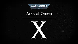 Arks of Omen X – Astartes