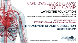 Management of Aortic Dissection (Jean Bismuth, MD)