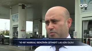 "Aİ-95"  markalı benzinin qiyməti qalxdı - ARB Xəbər