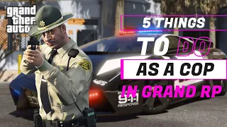 5 Things  to Do  As a COP in Grand RP 👮‍♂️  | Grand RP Cop Series |GTA 5 Roleplay |Hindi |Gta Rage