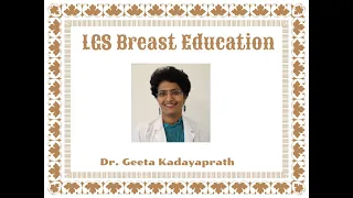 LGS Breast Education : Case of the day - Dr.Geeta Kadayaprath