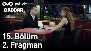 Gaddar 15. Bölüm 2. Fragman