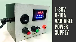 1-30v 0-10A variable power supply| LM317 voltage regulator| Adjustable power supply