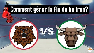 Est ce la fin du bullrun ? Comment gérer au mieux le bear Market ?