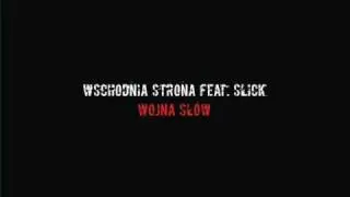 Wschodnia Strona feat. Slick- Wojna Słów