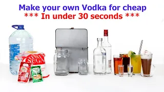 Make your own vodka in under 30 seconds.