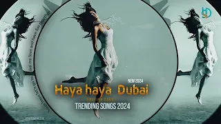 Hiya Hiya Dubai- trending songs 2024 tek tok