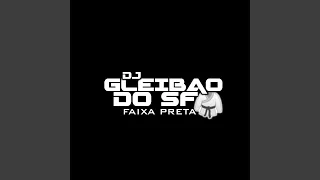 # SURTACÃO DO DJ GLEIBÃO 001