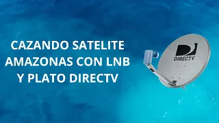 VER CANALES FTA DEL SATELITE AMAZONAS CON PLATO Y LNB DIRECTV