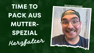 It‘s Time To Pack aus „Muttertags-Spezial“ Herzfalter💙