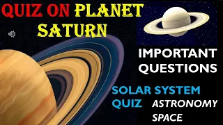 QUIZ ON SATURN PLANET || SOLAR SYSTEM QUIZ || SPACE QUIZ|| GENERAL KNOWLEDGE QUESTIONS || PART 5