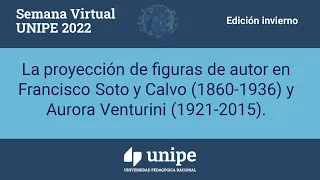 504-La proyección de figuras de autor en Francisco Soto y Calvo  y Aurora Venturini.