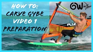 How to Carve Gybe video 1: Preparation