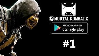 MORTAL KOMBAT X Android GamePlay #1 (1080p)