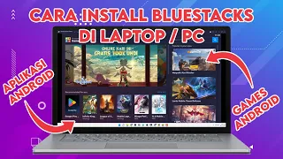 Cara Download dan Install Aplikasi BlueStacks di Laptop / PC