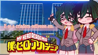 🌙*. ‹ E se a criadora estivesse em BNHA " ° 🧃❜  ||੭ ° Série (ep-1)❜ || — 𝖻𝗒 ˗ˏˋ𔘓 ؛𝐋ua 𝐒telle ⊹ ִֶָ🌙