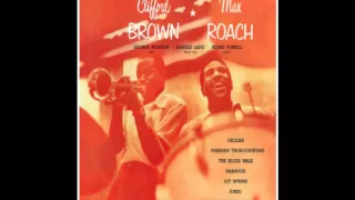 Clifford Brown & Max Roach Quintet - The Blues Walk
