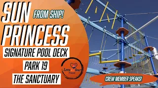 Sun Princess Ship Sanctuary and Park19 with updates!