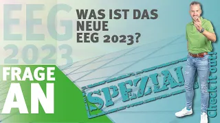 EEG 2023 Special Folge 2 | Was ist das neue EEG? - Eine FRAGE an den SOLARISIERER